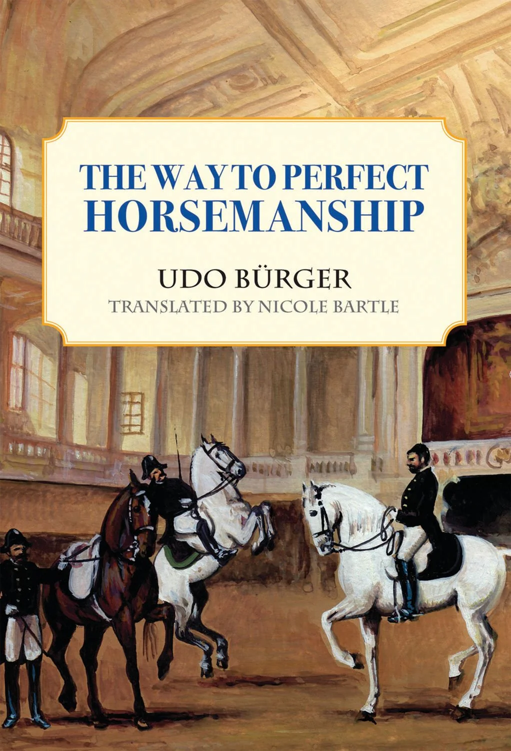 Way to Perfect Horsemanship-Udo Burger